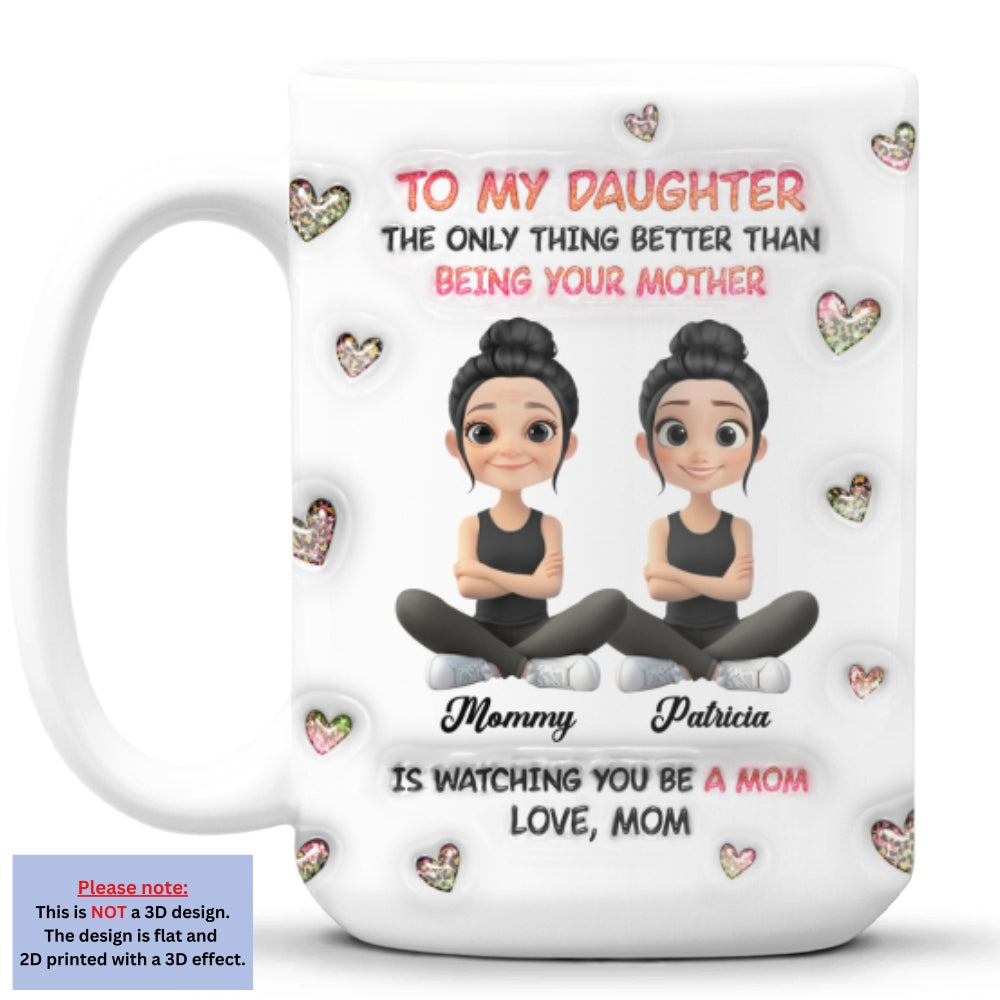 Watching You Be A Mom Cartoon - Personalized Custom 3D Inflated Effect Mug