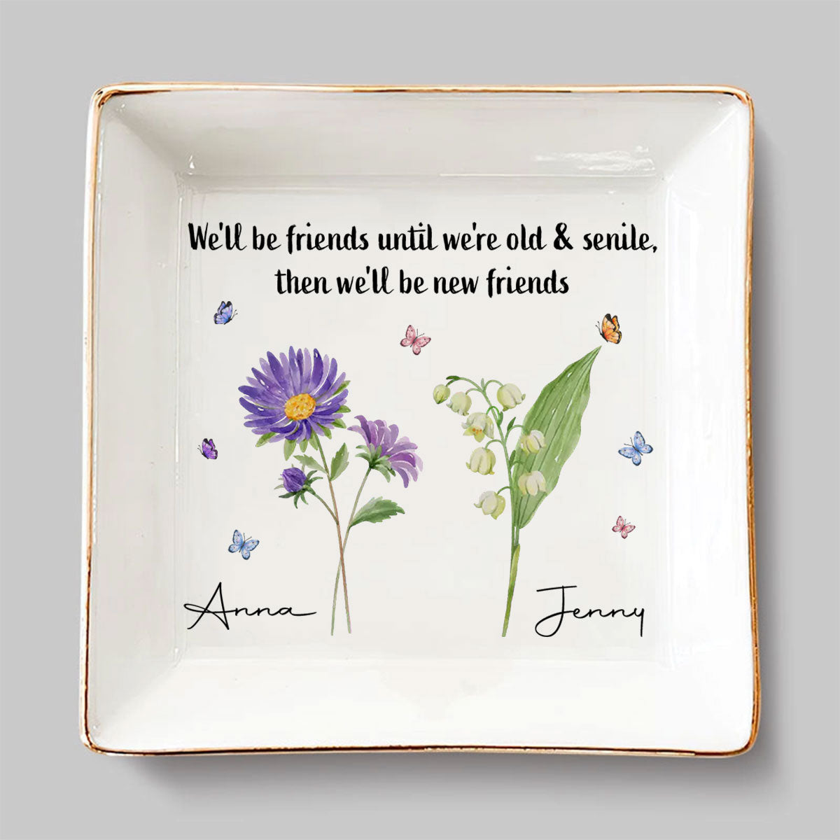 Where Flowers Bloom So Does Hope - Personalized Custom Jewelry Dish