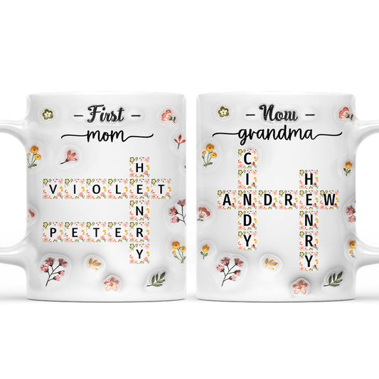 First Mom Now Nana Flower - Personalized Custom 3D Inflated Effect Coffee Mug