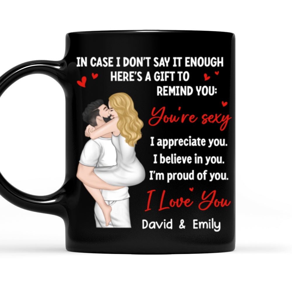 You Are Sexy I Appreciate You - Personalized Custom Coffee Mug