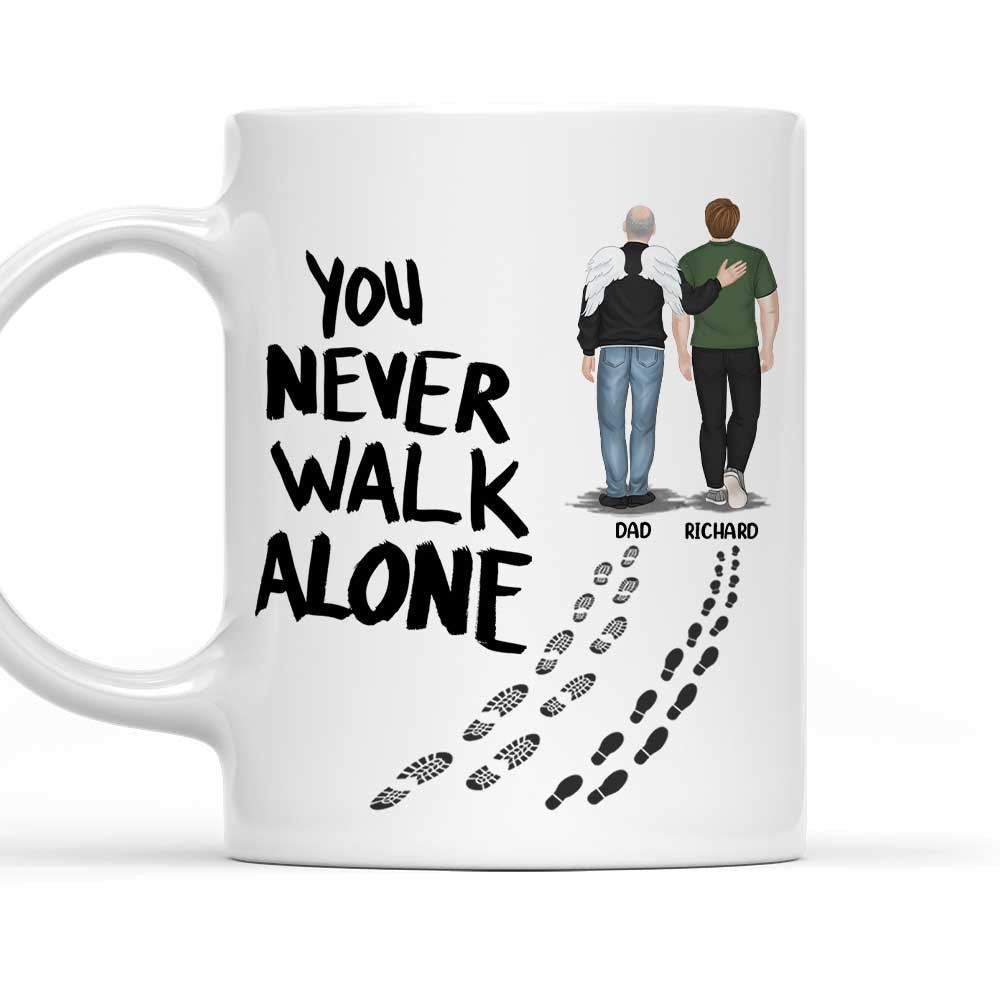 You Never Walk Alone - Personalized Custom Coffee Mug