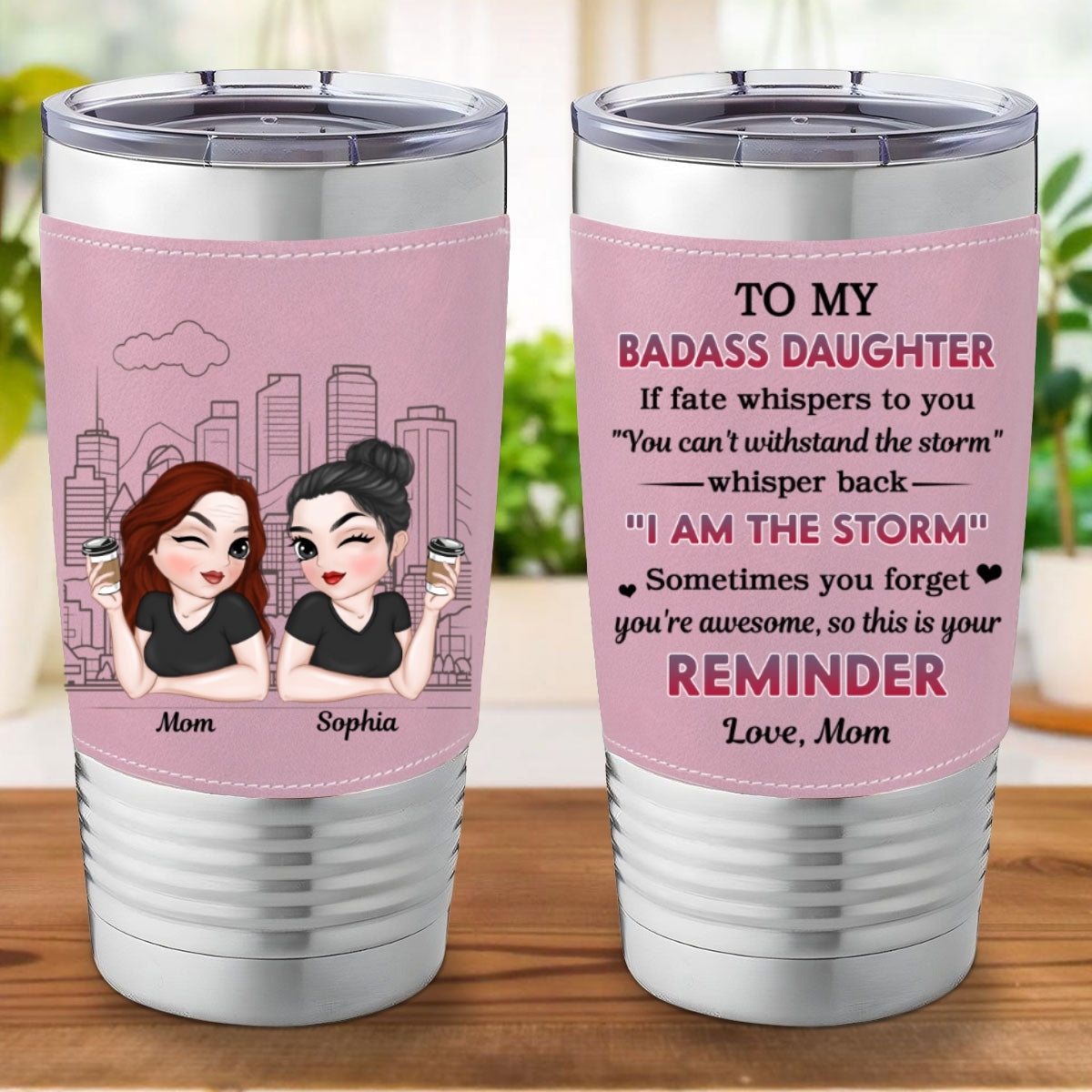 My Brave Girl - Personalized Custom Pink Leather Tumbler