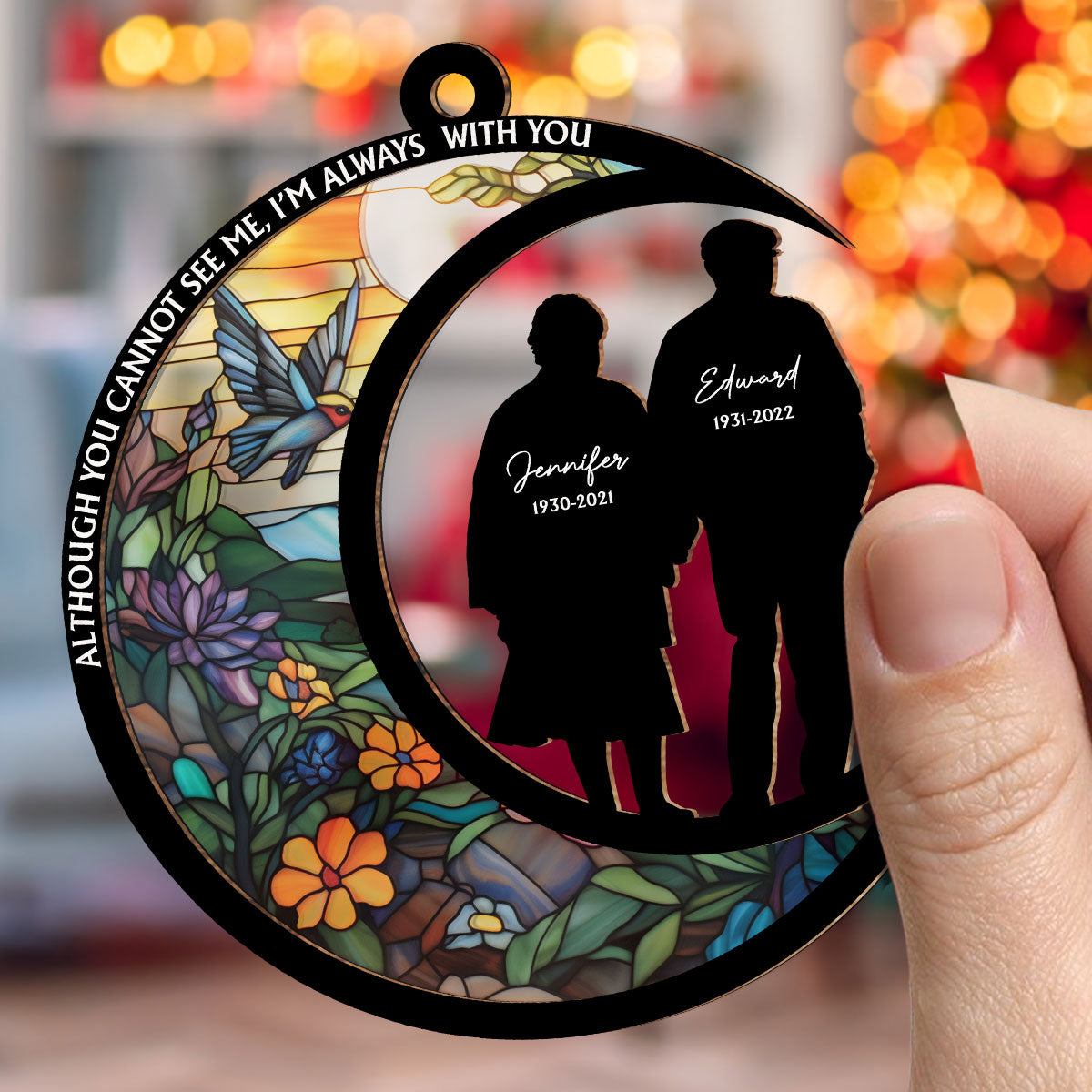 Those We Love Do not Go Away - Personalized Custom Suncatcher Ornament