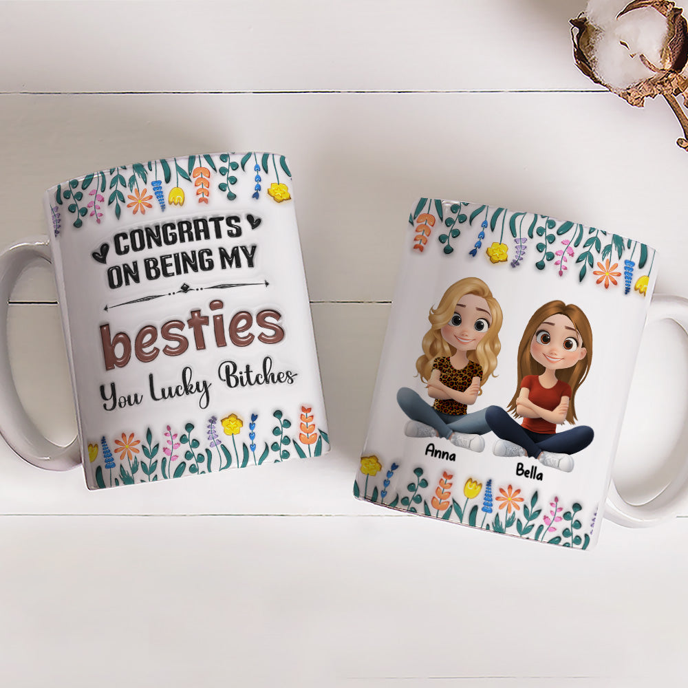 Congrats On Being My Forever Bestie - Personalized Custom 3D Inflated Effect Mug