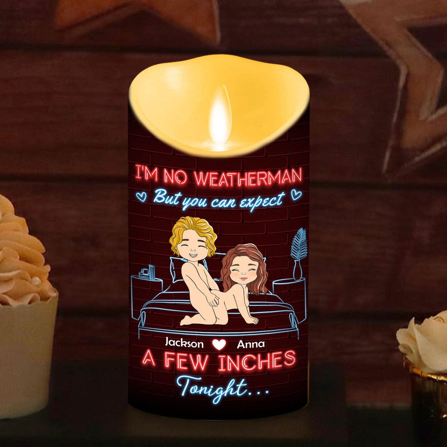 I Am No Weatherman - Personalized Custom LED Candle