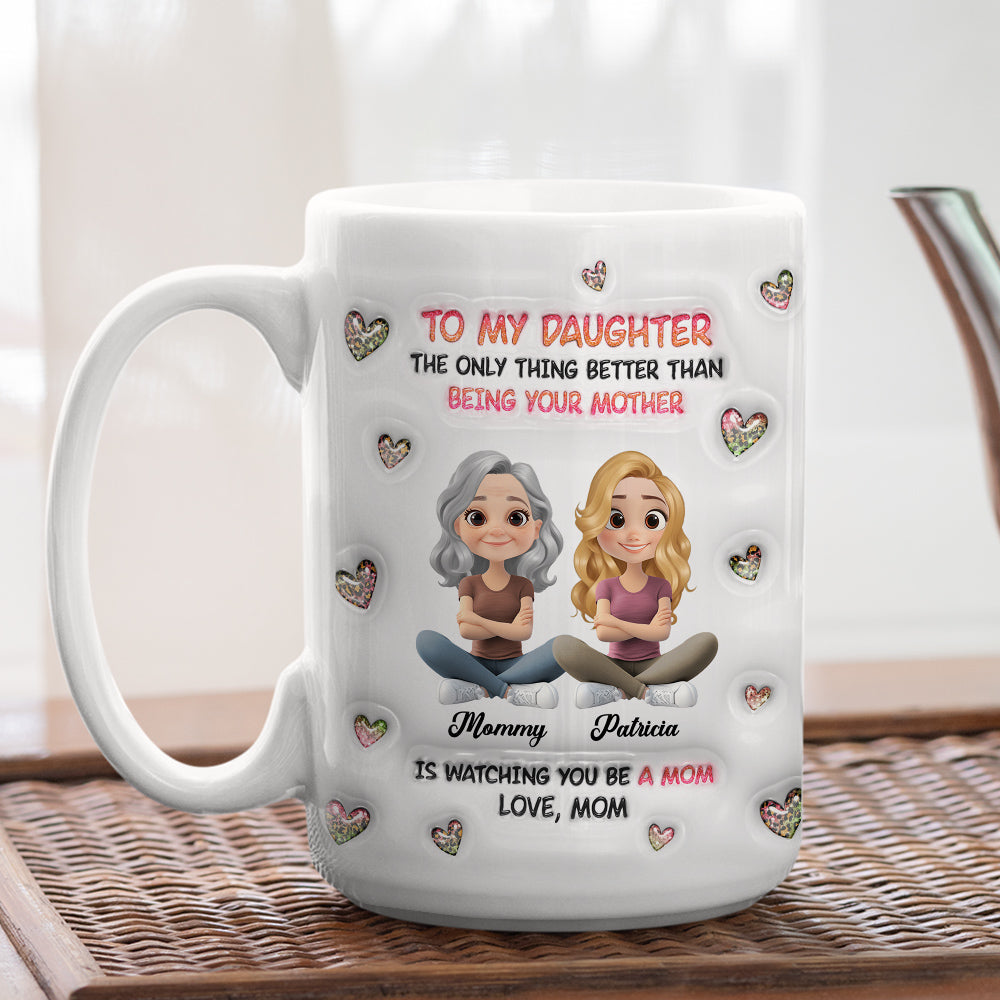 Watching You Be A Mom Cartoon - Personalized Custom 3D Inflated Effect Mug