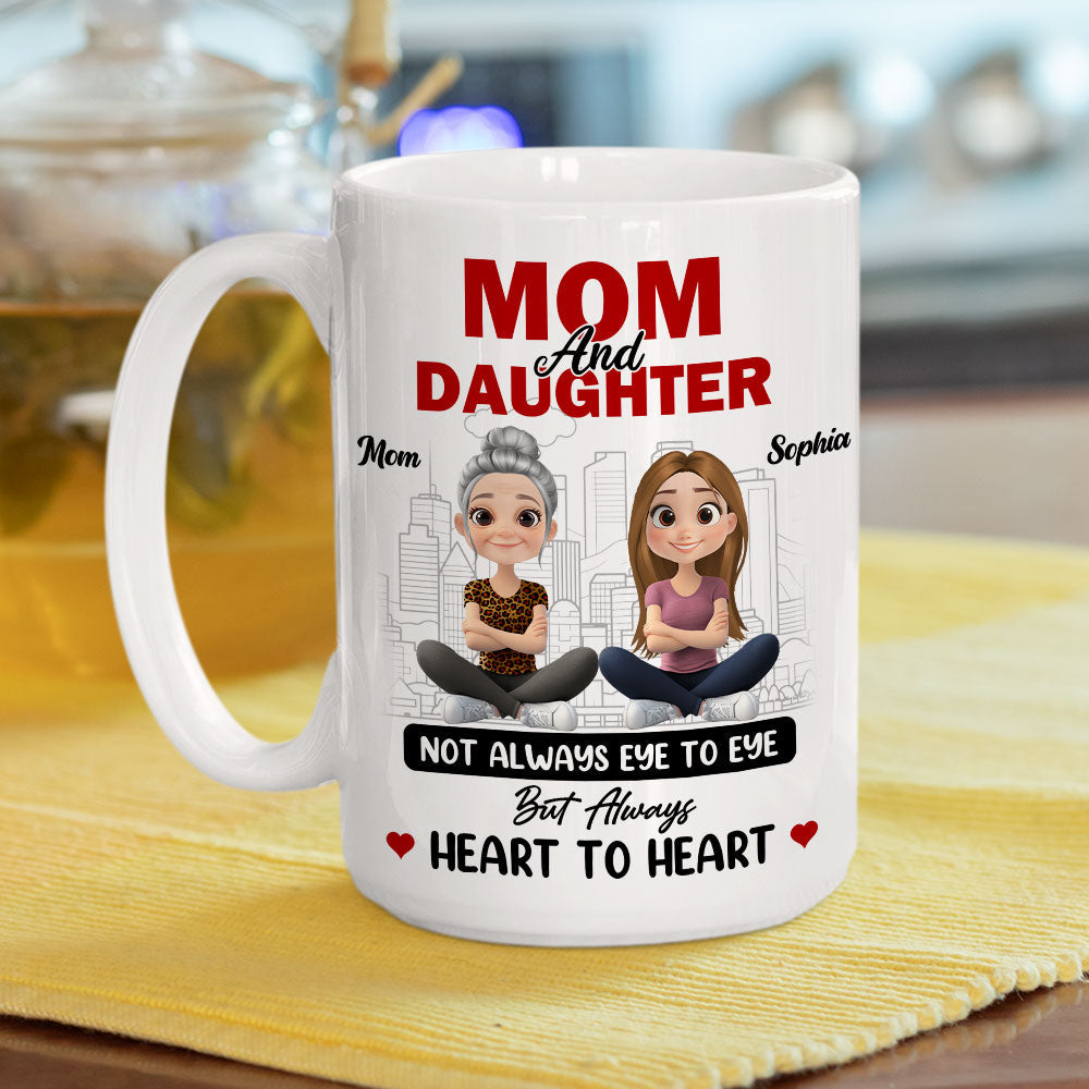 Mom and Daughter Always Heartfelt - Personalized Custom Coffee Mug