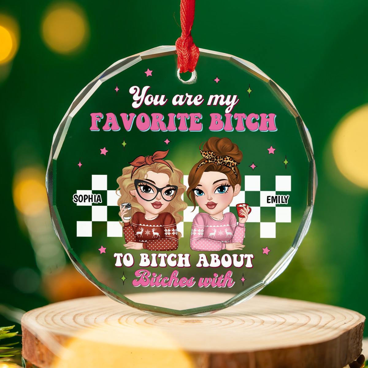 You Are My Favorite Person to Vent About Others With - Personalized Custom Glass Ornament