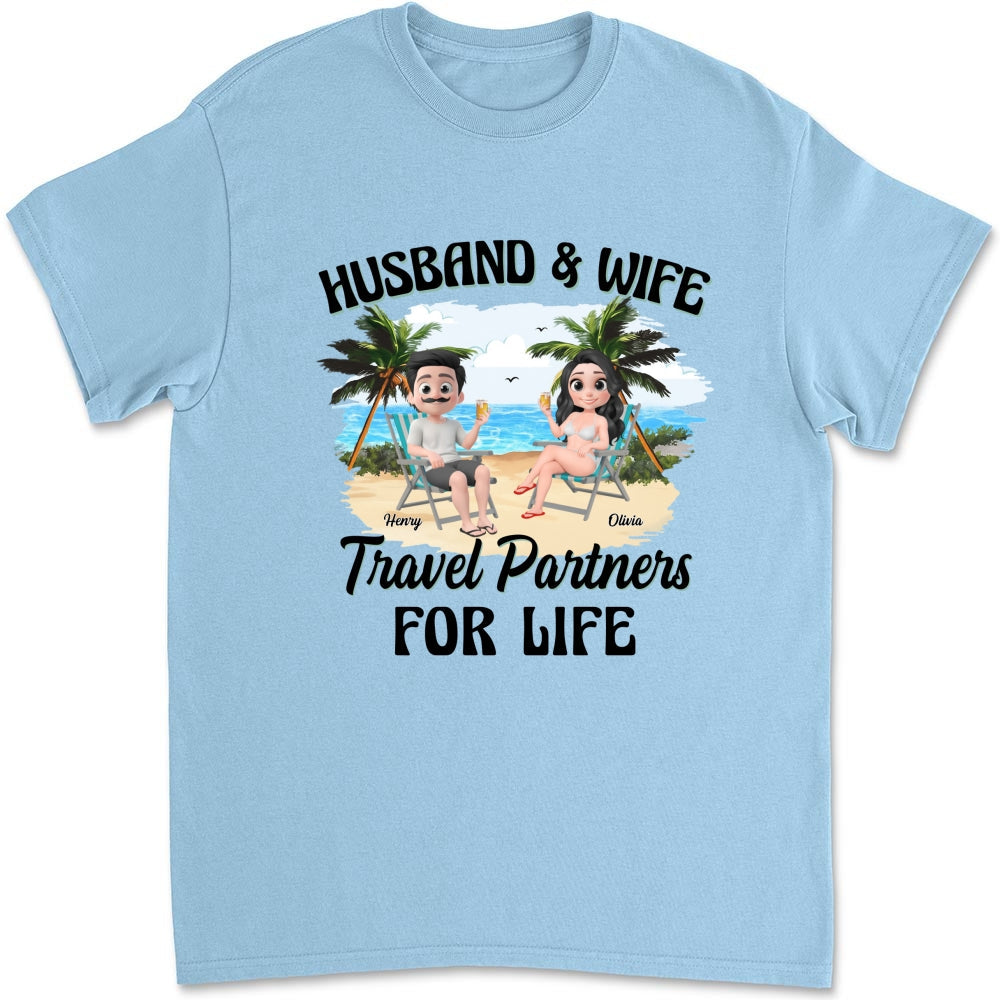 Travel Partners For Life - Personalized Custom Shirt