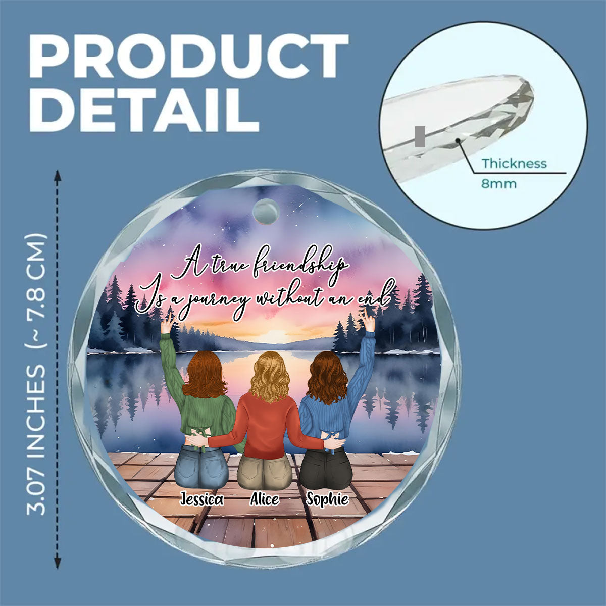 A True Friendship Is A Journey Without An End- Personalized Custom Glass Ornament