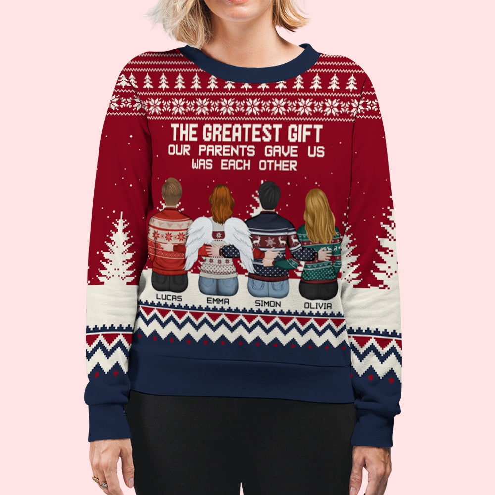 The Greatest Gift Our Parents Gave Us Was Each Other - Personalized Custom All-Over-Print Sweatshirt