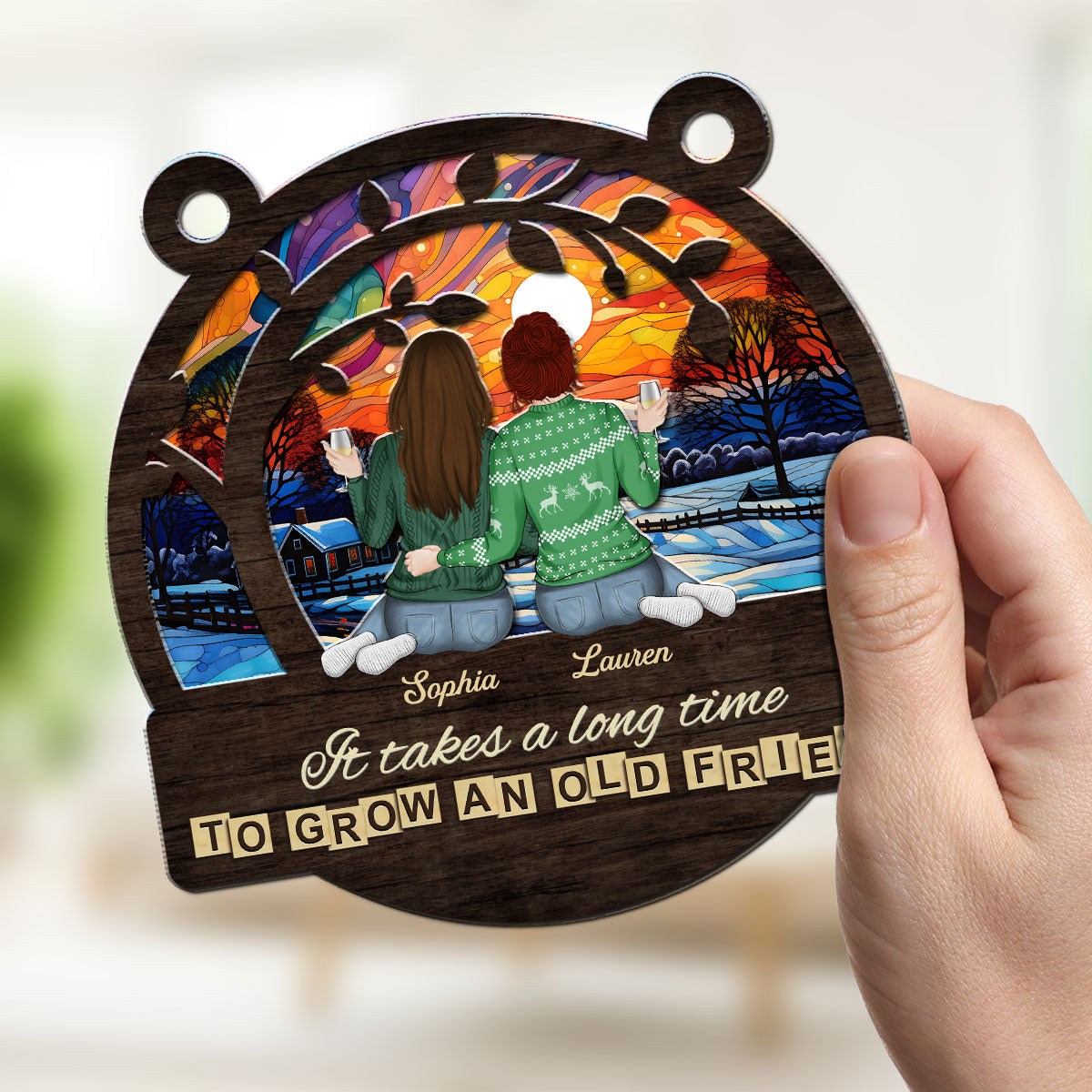 True Friendship Take Time To Grow - Personalized Custom Suncatcher