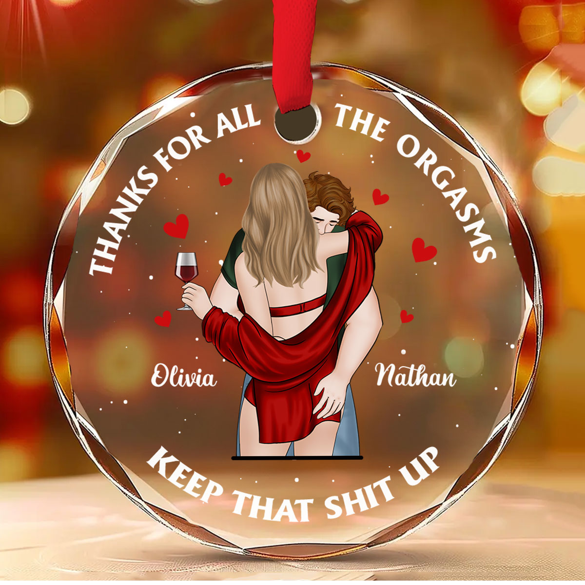 Thank You For All The Orgasms - Personalized Custom Glass Ornament