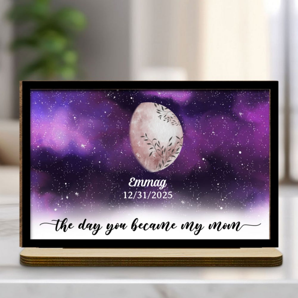 The Days You Became Mom - Personalized Custom 2-Layer Wood Plaque With Flat Base