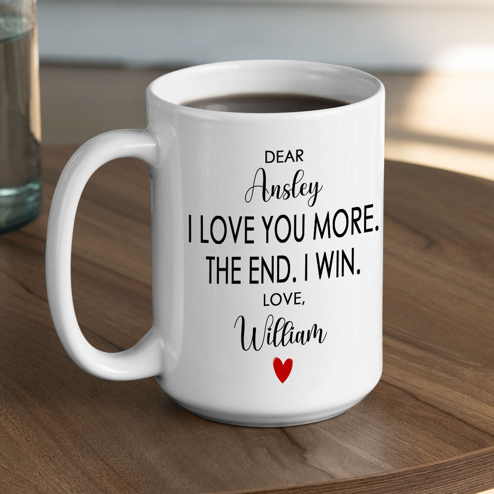 I Love You More Version 2 - Personalized Custom Coffee Mug