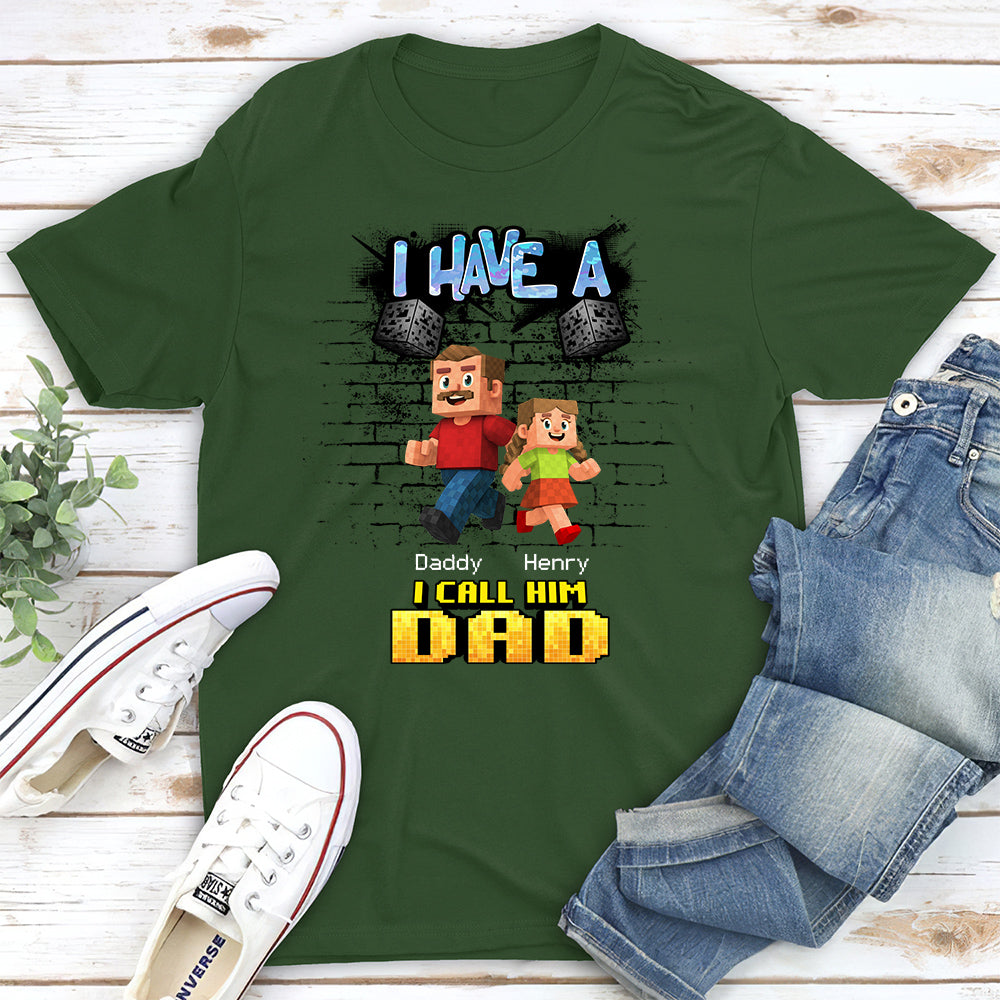 We Have A Hero Called Daddy - Personalized Custom Shirt