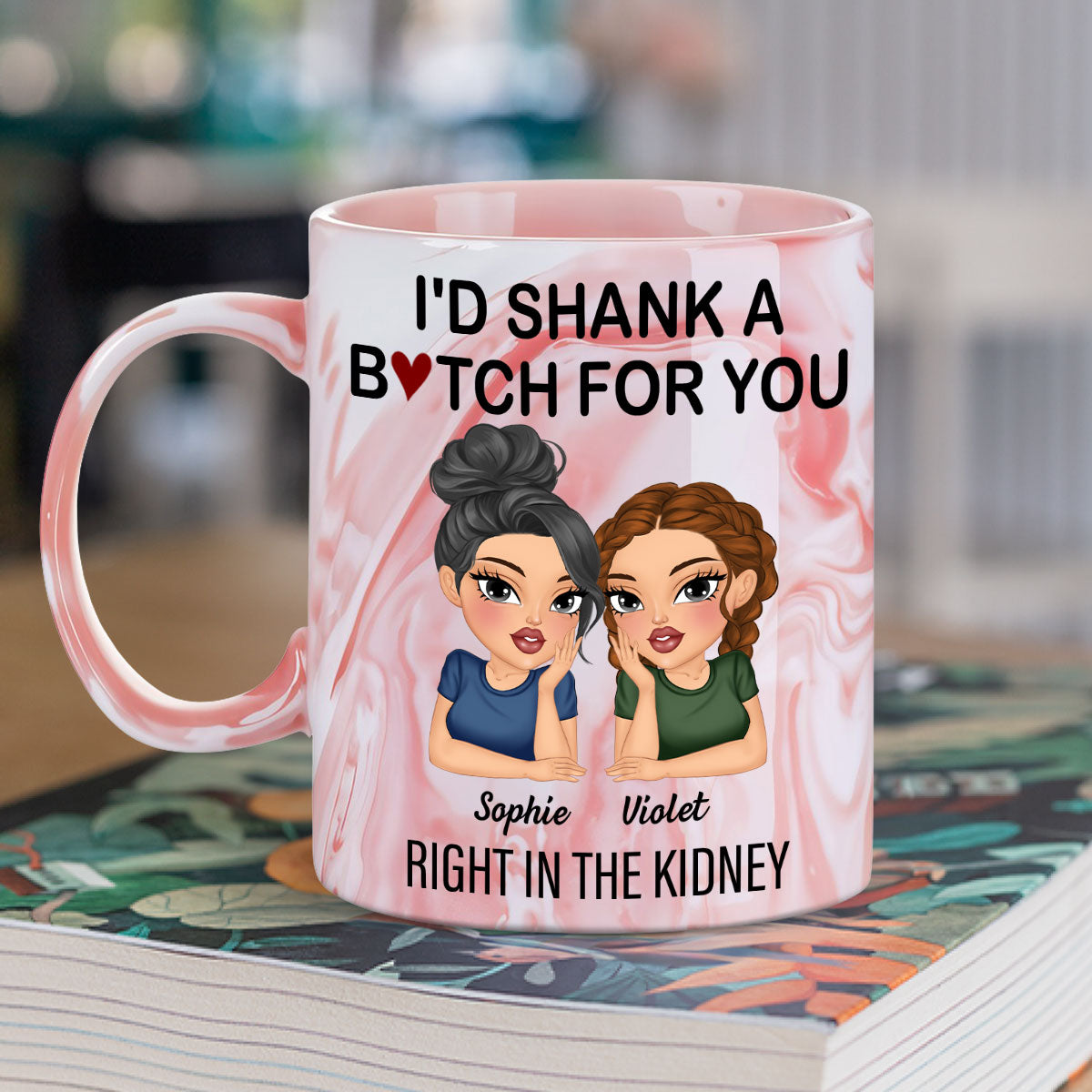 Bitches Forever - Personalized Custom Pink Marble Mug