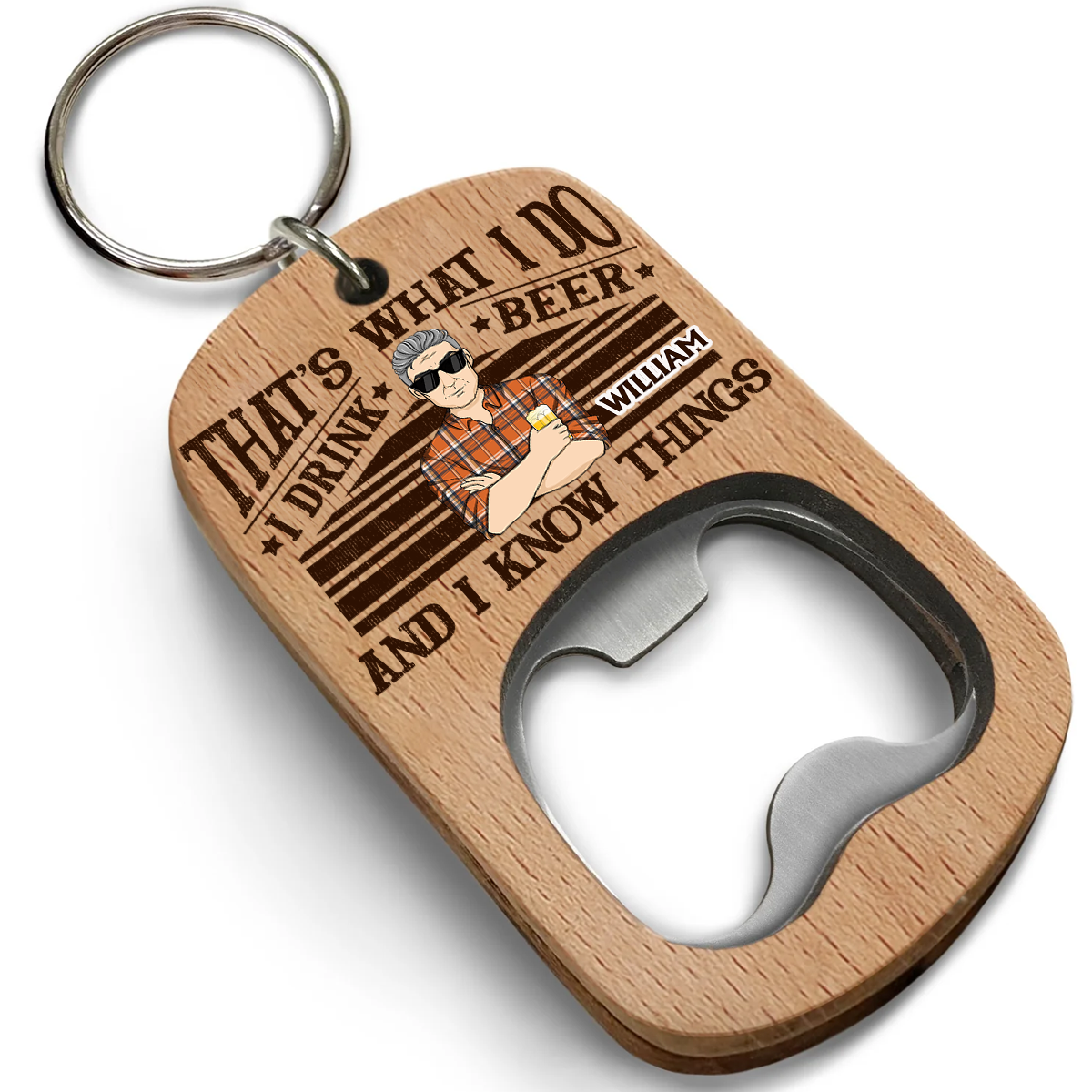 That Is What I Do - Personalized Custom Bottle Opener Keychain