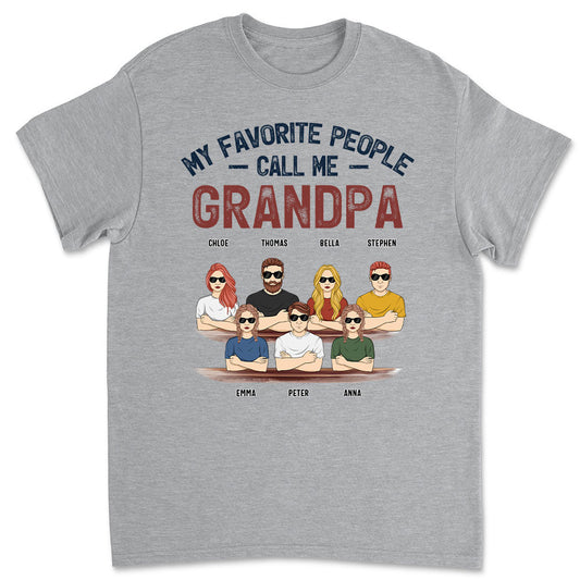 My Favorite People Call Me - Personalized Custom Shirt