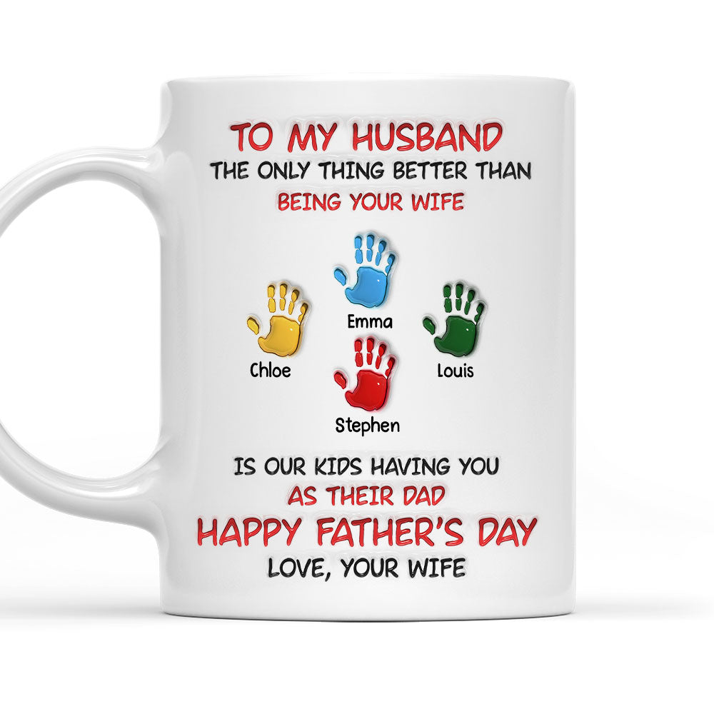 Best Husband And Dad Ever - Personalized Custom 3D Inflated Effect Mug