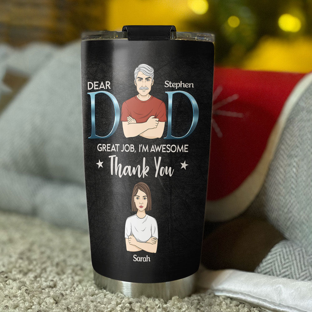 Daddy We Are Awesome Thank You - Personalized Custom Tumbler