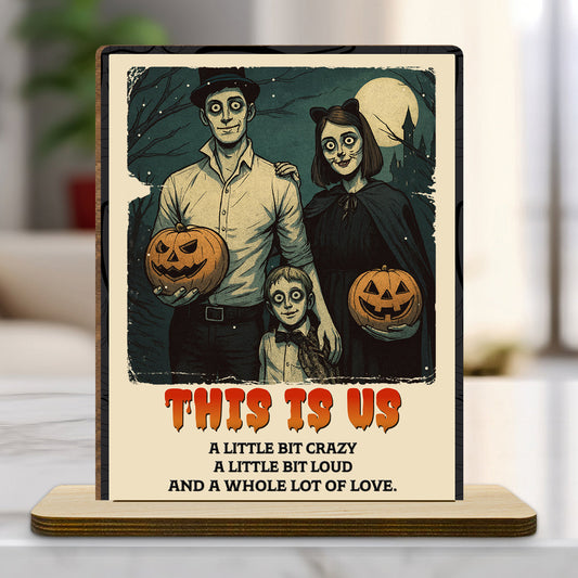 Family A Little Bit Crazy - Personalized Custom 2-Layer Wood Plaque With Flat Base