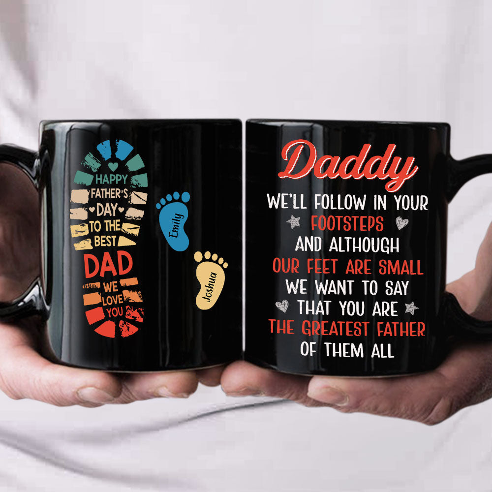 Follow Daddy Footsteps - Personalized Custom Coffee Mug