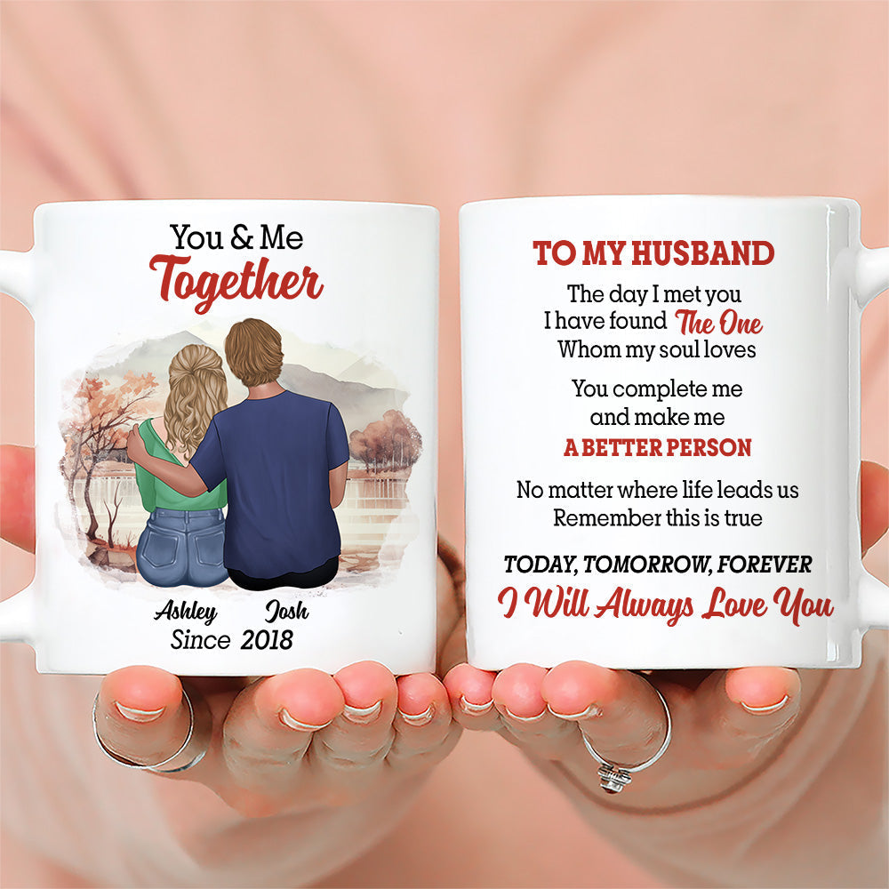 The Day I Met You I Have Found The One - Personalized Custom Coffee Mug