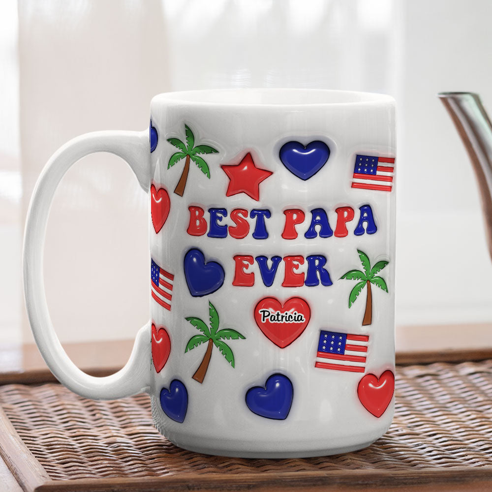 Best Dad Ever - Personalized Custom 3D Inflated Effect Mug