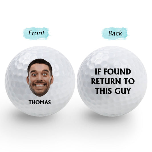 If Found Return To This Guy - Personalized Golf Ball