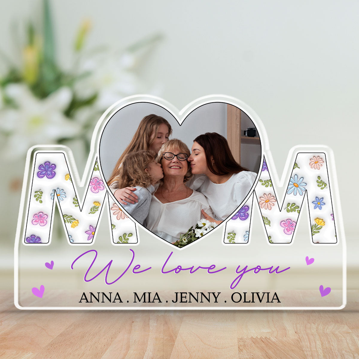 We Love You Mom - Personalized Custom Acrylic Plaque