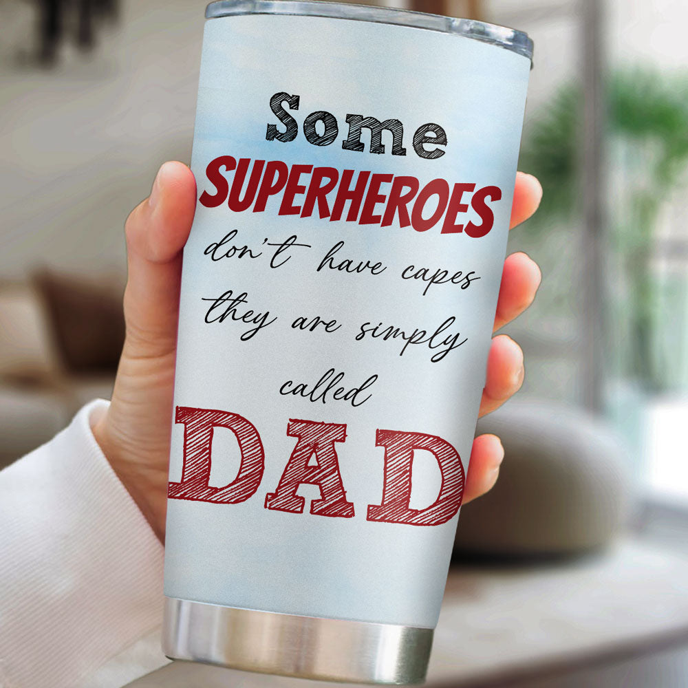 My Hero Is Called Dad - Personalized Custom Tumbler