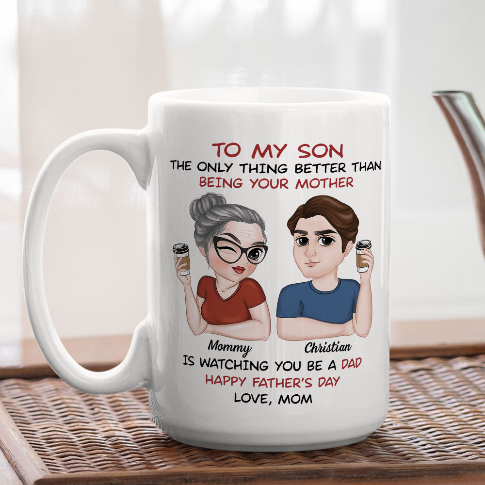 Watching You Be A Dad - Personalized Custom Coffee Mug