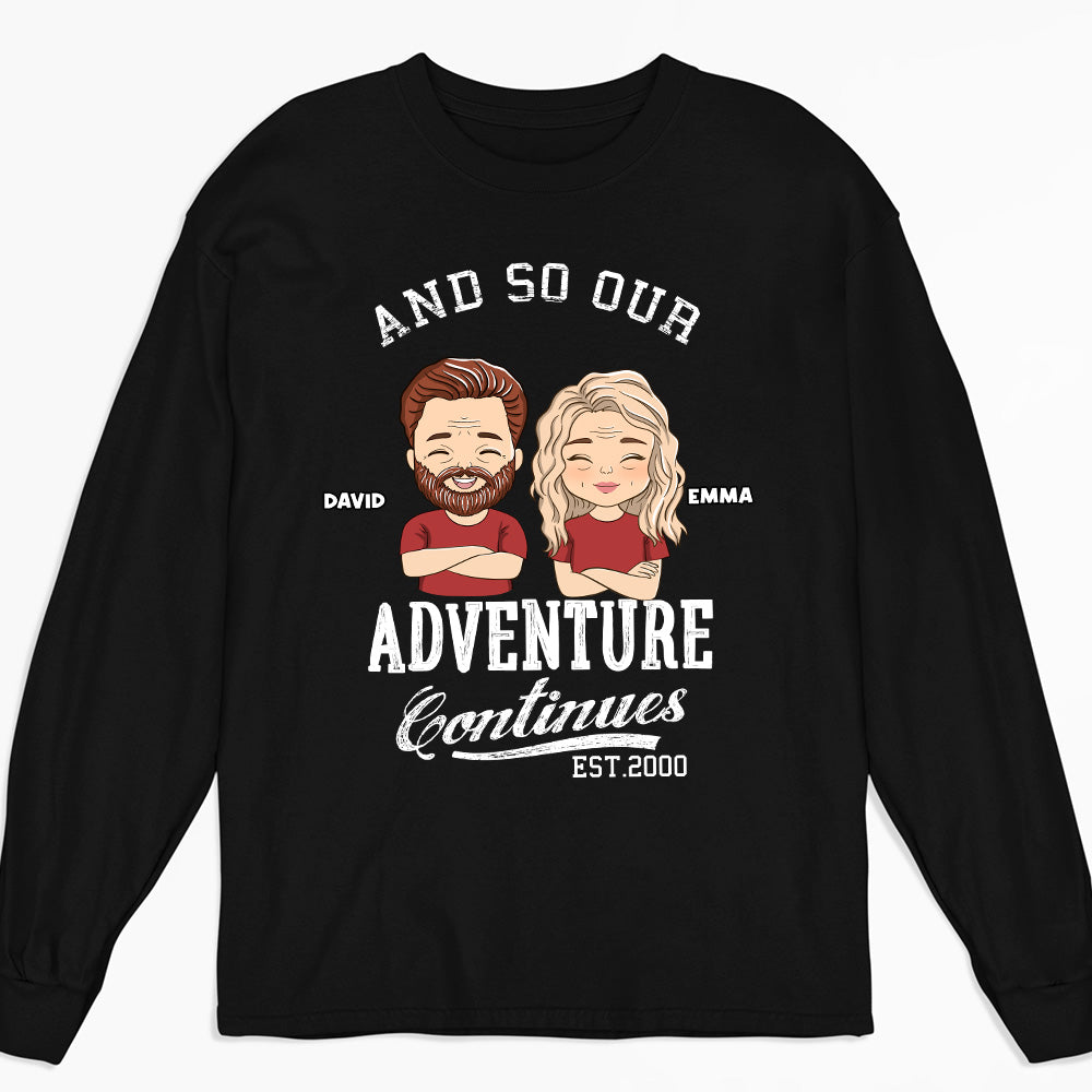 The Adventure Continues - Personalized Custom Long Sleeve T-shirt