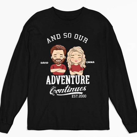 The Adventure Continues - Personalized Custom Long Sleeve T-shirt