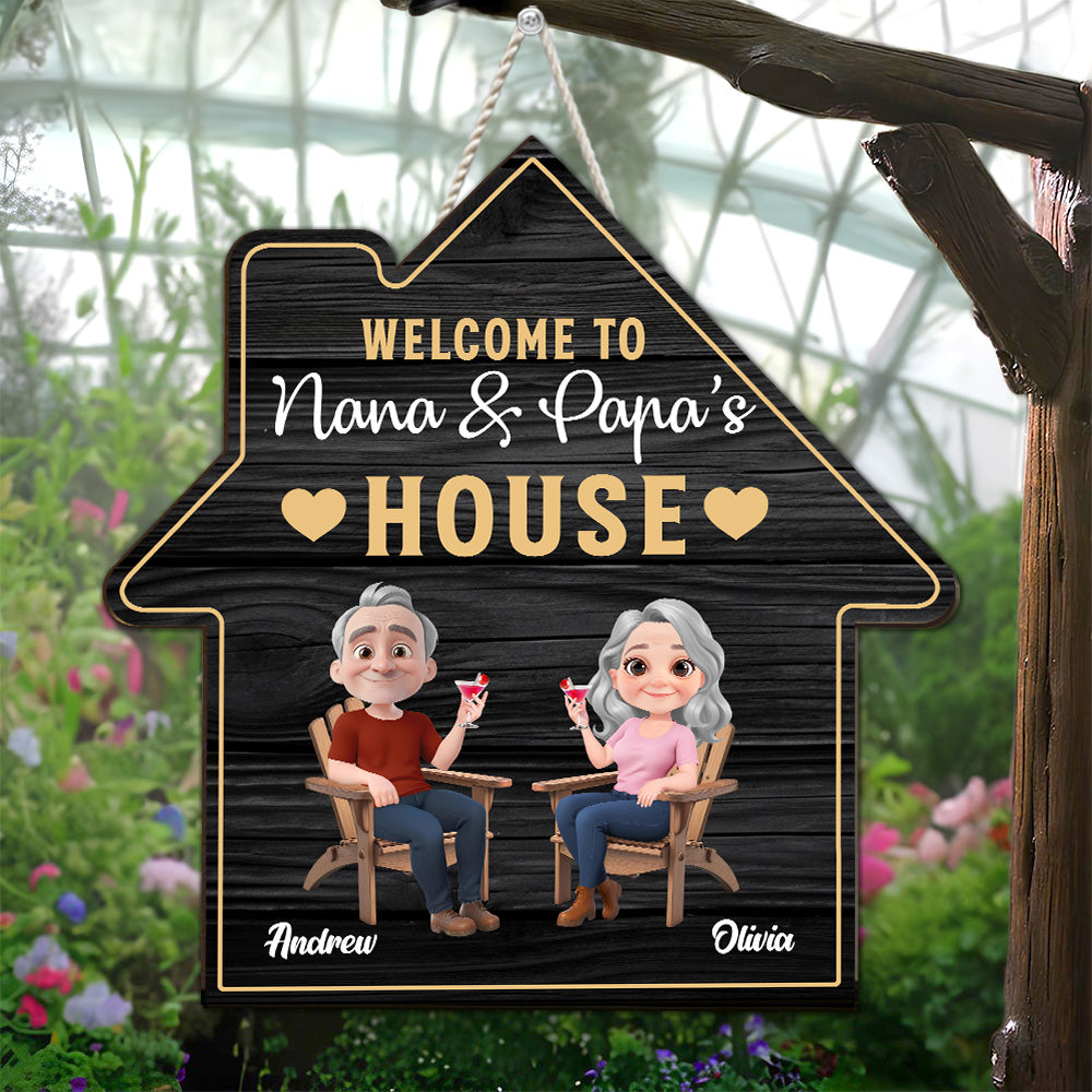 Welcome To Nana & Papa House - Personalized Custom Wood Sign