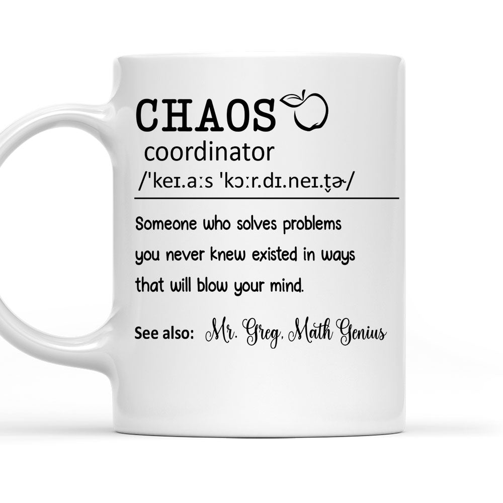 Chaos Coordinator Teacher - Personalized Custom Coffee Mug