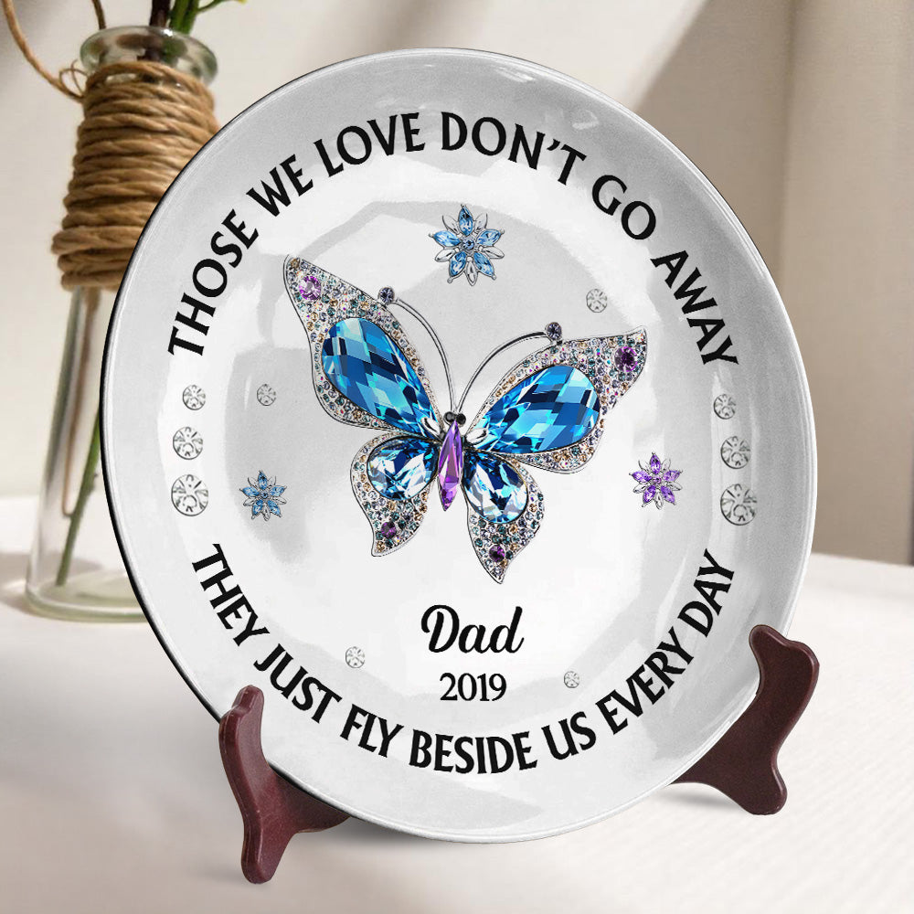 Those We Love Beside Us Every Day - Personalized Custom Plate