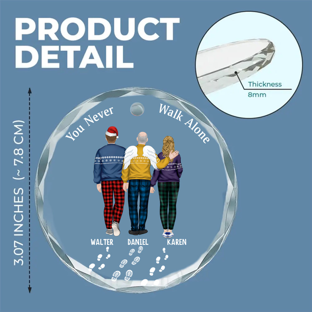 You Never Walk Alone - Personalized Custom Glass Ornament