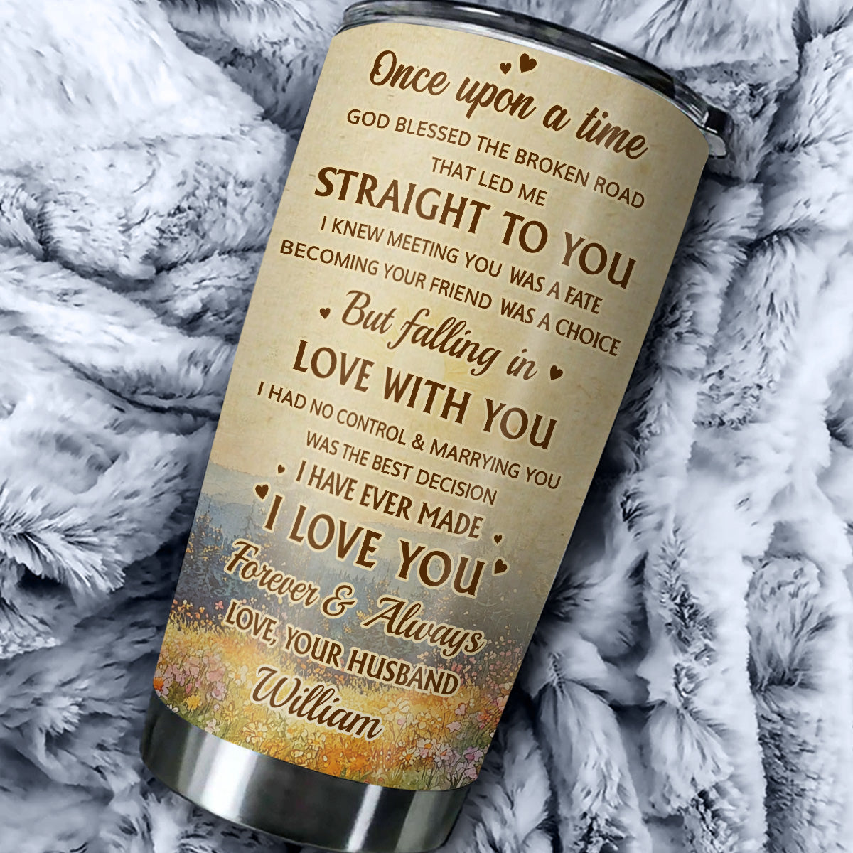 Once Upon A Time I Meet You - Personalized Custom Tumbler