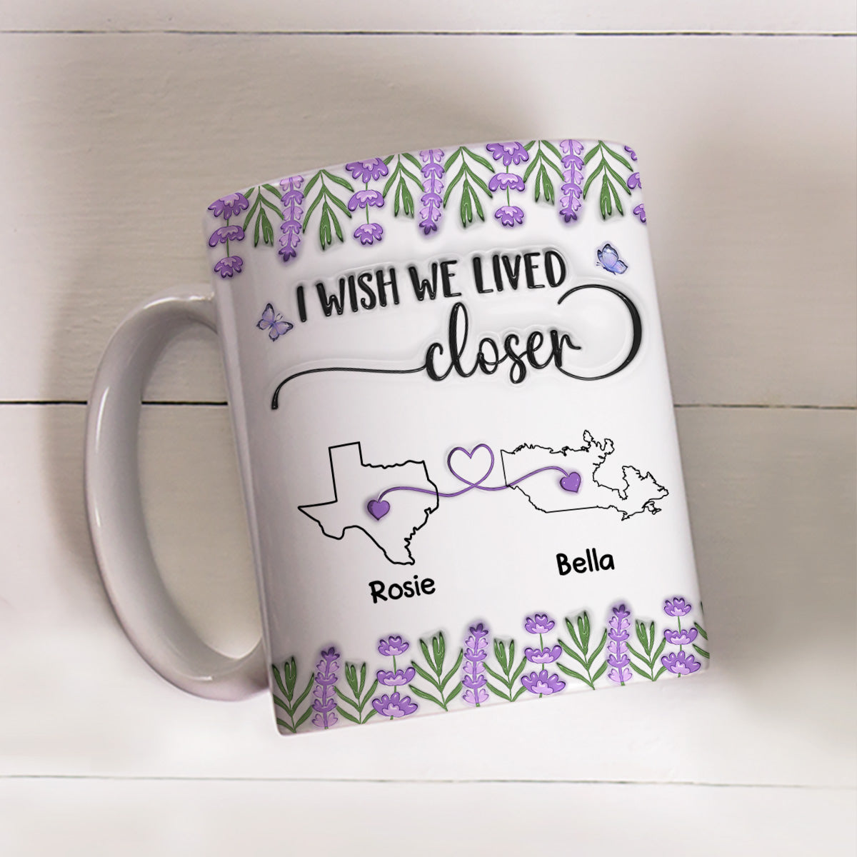 I Wish We Lived Closer Lavender Flower - Personalized Custom 3D Inflated Effect Mug