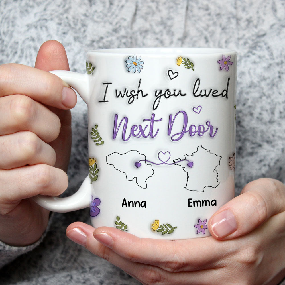 I Wish We Lived Closer Country Version - Personalized Custom 3D Inflated Effect Mug