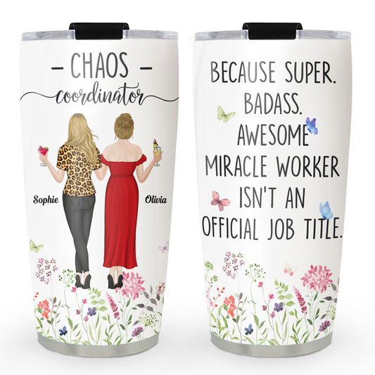 Chaos Coordinator - Personalized Custom Tumbler