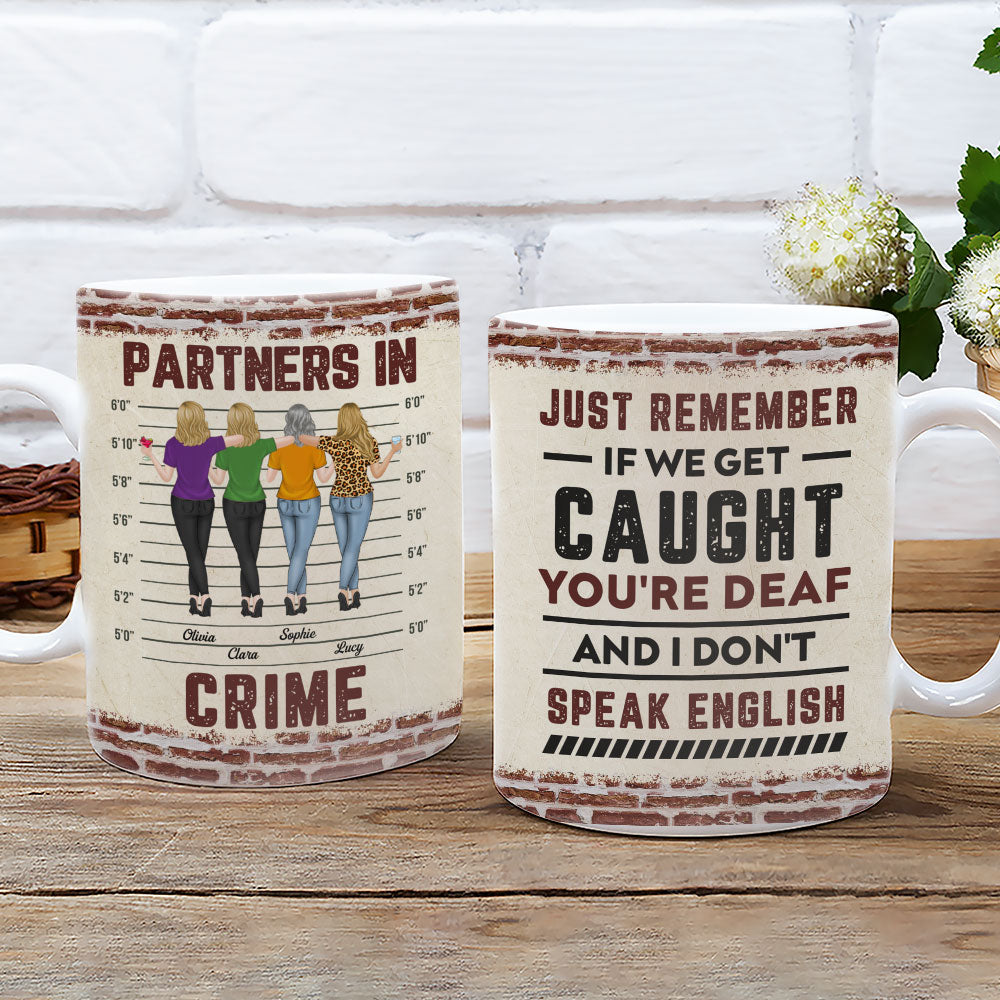 If We Get Caught Bestie - Personalized Custom Coffee Mug