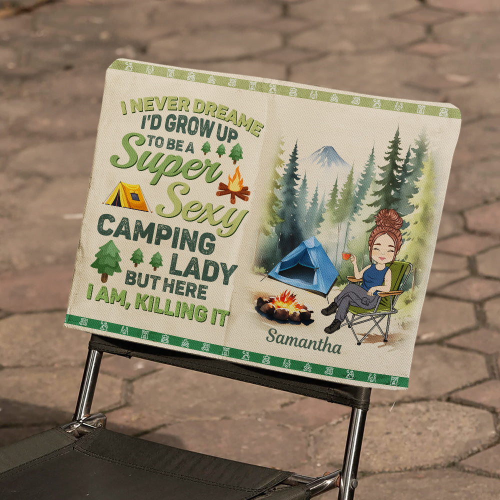 Be A Super Sexy Camping Lady - Personalized Custom Camping Chair Cover