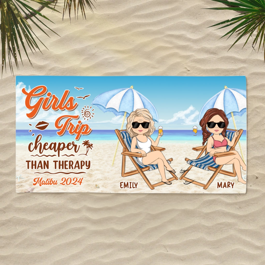 Girls Trip Cheaper Than Therapy - Personalized Custom Beach Towel