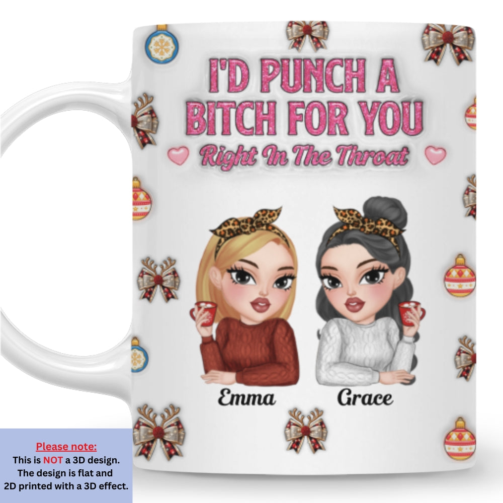 Right In The Throat For Bestie Sister - Personalized Custom 3D Inflated Effect Mug