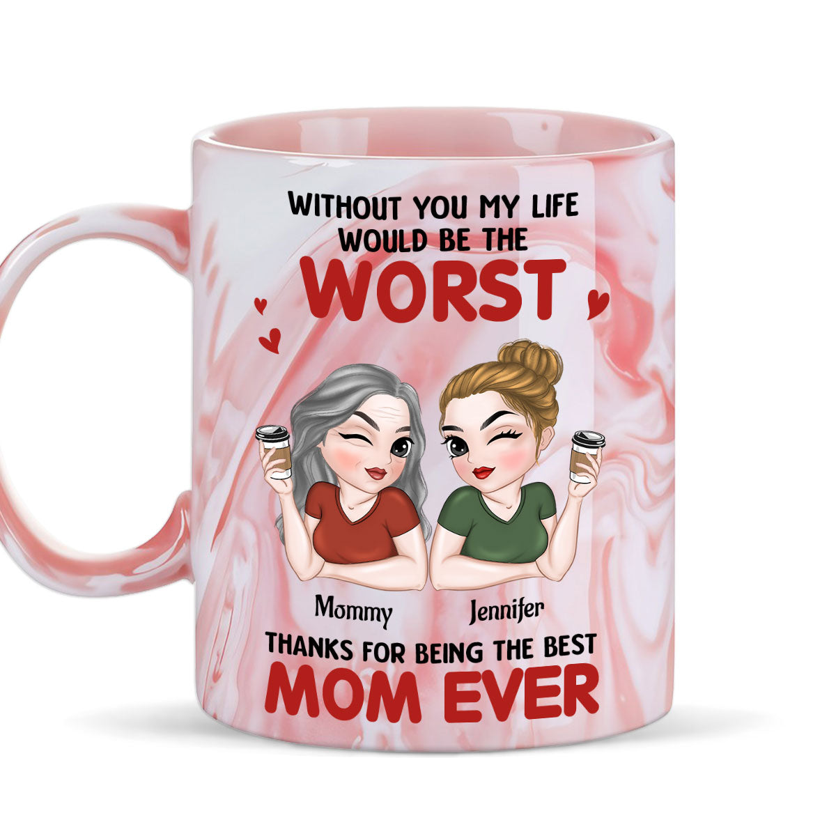 Best Mom Ever - Personalized Custom Pink Marble Mug
