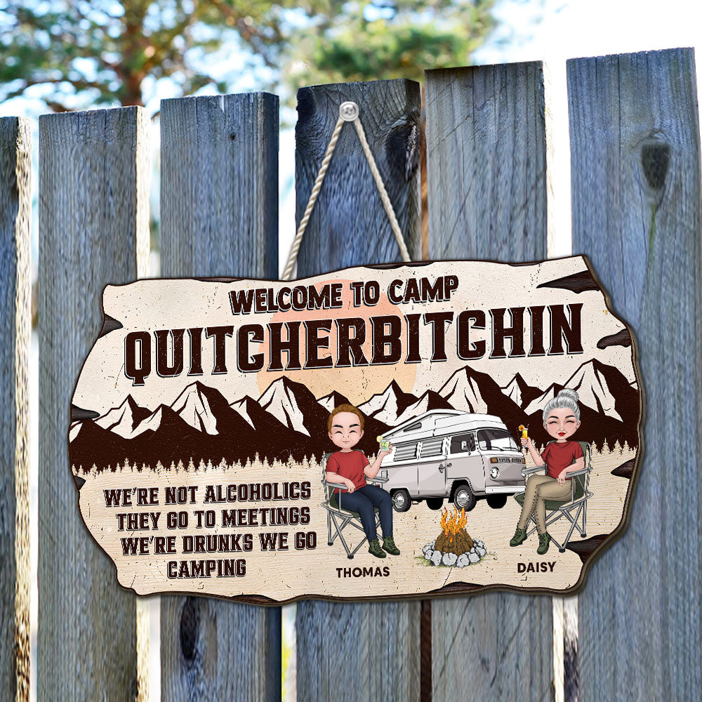 Welcome To Camp Quitcherbitchin - Personalized Custom Wood Sign