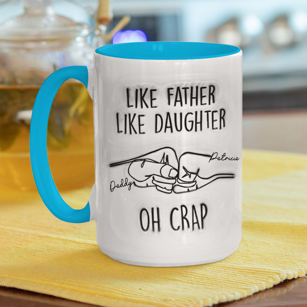 Like Father Like Daughter - Personalized Custom Accent Mug